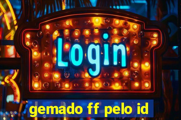 gemado ff pelo id